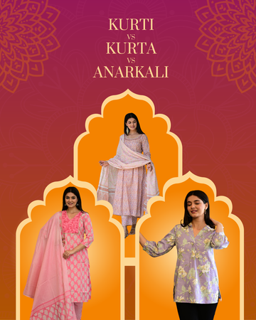 What's the Difference Between a Kurta, Kurti, and Anarkali?